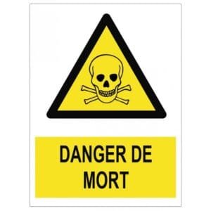 Indication de danger, voir mortel.