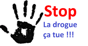 Stop à la drogue, arrêter avant que le pire arrive.